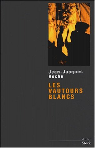 Les vautours blancs
