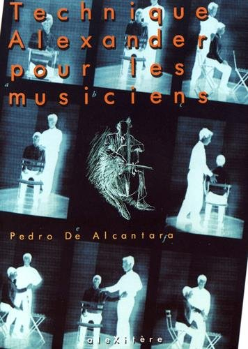 technique alexander pour les musiciens