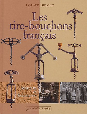 les tire-bouchons français : modèles et fabricants