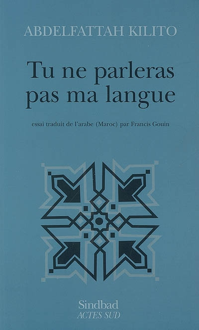 Tu ne parleras pas ma langue