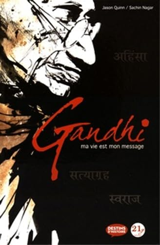 Gandhi : ma vie est mon message
