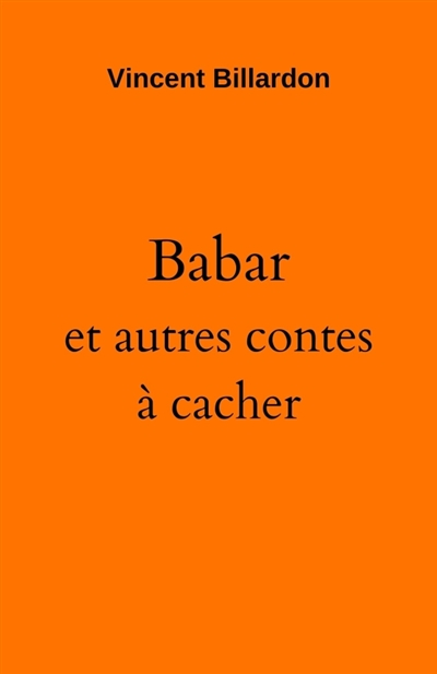 Babar et autres contes a cacher