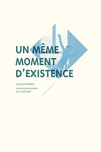 Un même moment d'existence