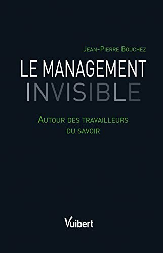 Le management invisible : autour des travailleurs du savoir