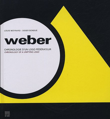 Weber : chronologie d'un logo fédérateur. Weber : chronology of a unifying logo