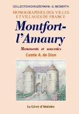 Montfort-l'Amaury. Monuments et Souvenirs