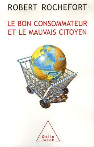Le bon consommateur et le mauvais citoyen