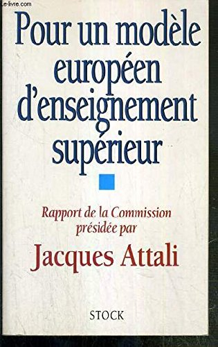 Pour un modèle européen d'enseignement supérieur : rapport de la Commission présidée par Jacques Att