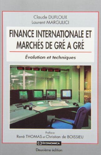 Finance internationale et marchés de gré à gré : évolution et techniques