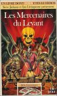 Les Mercenaires du Levant
