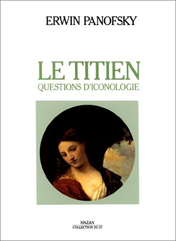 le titien. questions d'iconologie