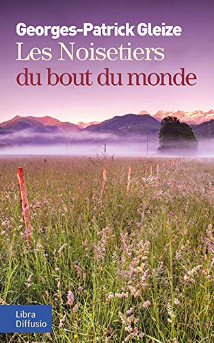 Les noisetiers du bout du monde