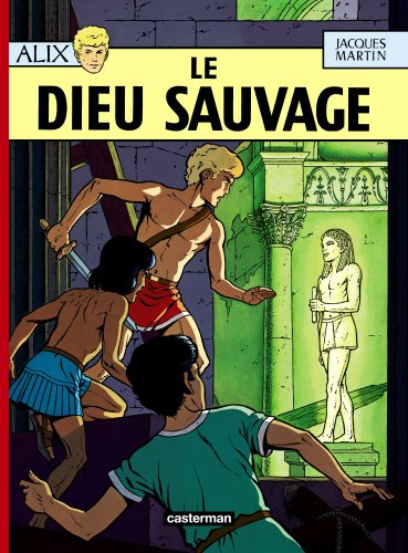 Alix. Vol. 9. Le dieu sauvage