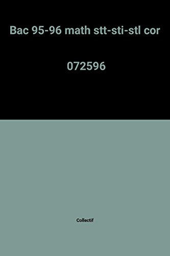 Maths : terminales STT, STI, STL, SMS : bac 96