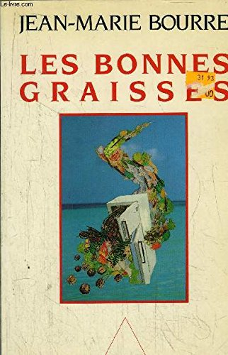 Les Bonnes graisses
