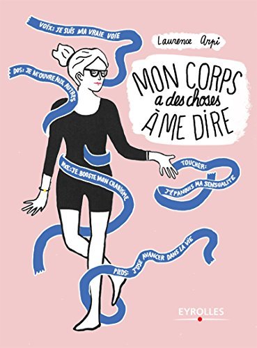 Mon corps a des choses à me dire