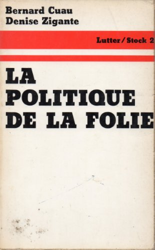 la politique de la folie