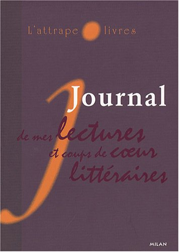 L'attrape-livres : journal de mes lectures et coups de coeur littéraires