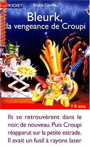 Bleurk. Vol. 3. La vengeance de Croupi