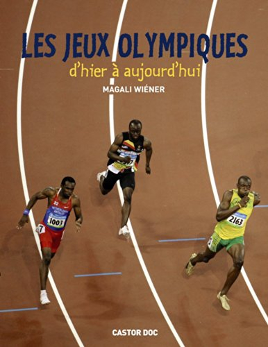 Les jeux Olympiques : d'hier à aujourd'hui