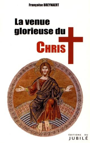 La venue glorieuse du Christ et le millénium