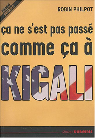 Ça ne s'est pas passé comme ça à Kigali