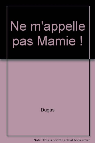 Ne m'appelle pas Mammy !