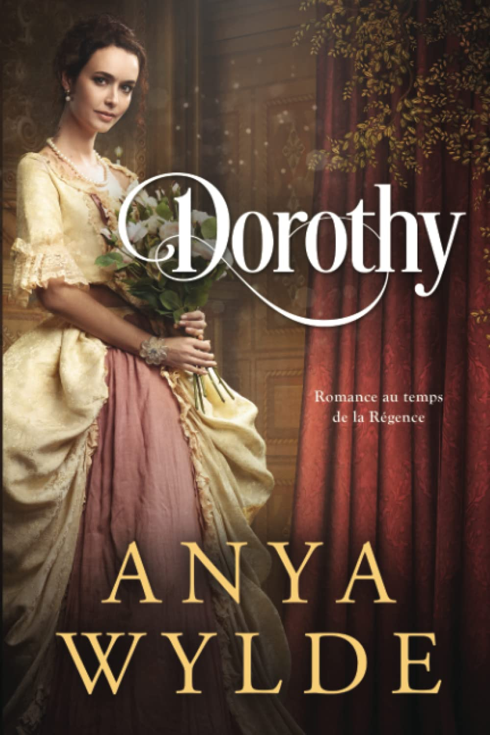 Dorothy: Romance au temps de la Régence