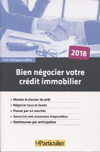Bien négocier votre crédit immobilier : 2018