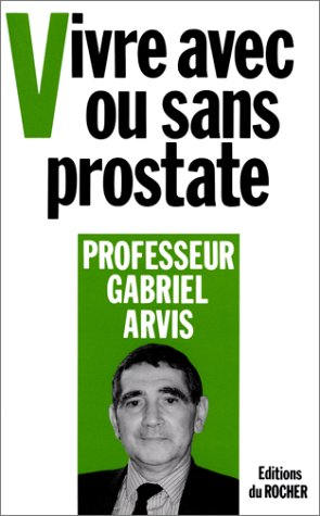 vivre avec ou sans prostate