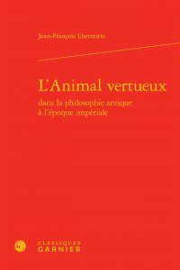 L'animal vertueux dans la philosophie antique à l'époque impériale