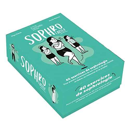 Sophro facile : 40 exercices de sophrologie pour prendre conscience de son corps et de son mental, s