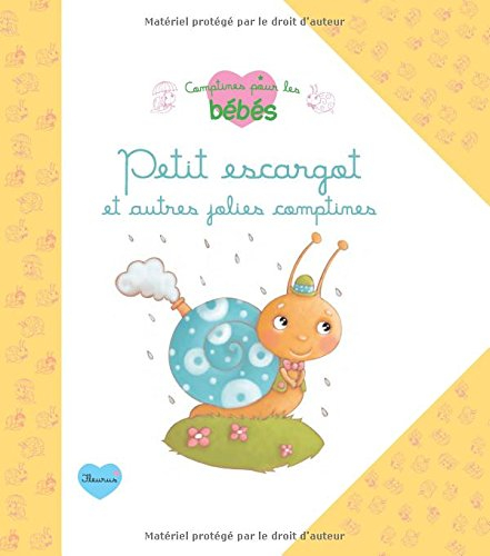 Petit escargot : et autres jolies comptines
