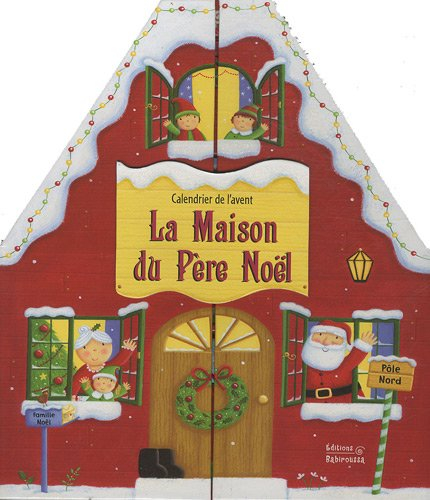 Calendrier de l'avent : la maison du Père Noël