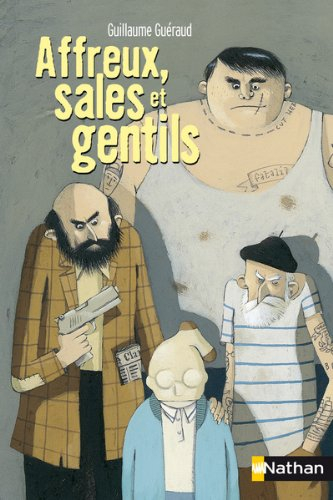 Affreux, sales et gentils