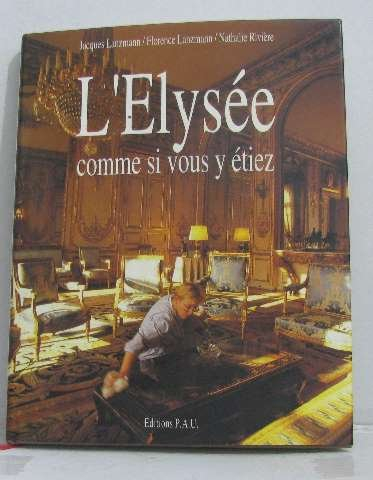 L'Elysée comme si vous y étiez