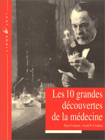 Les dix grandes découvertes de la médecine
