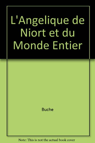 L'angélique de Niort & du monde entier