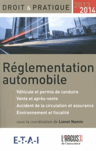 Réglementation automobile : les acteurs du marché, la réglementation du véhicule, l'environnement et