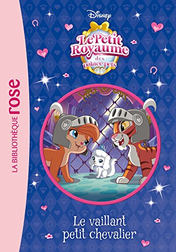Le petit royaume des Palace pets. Vol. 8. Le vaillant petit chevalier
