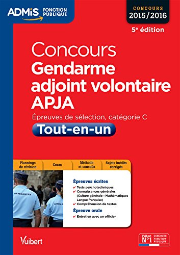 Concours gendarme adjoint volontaire : épreuves de sélection, catégorie C, concours 2015-2016 : tout