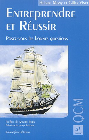 entreprendre et réussir : posez-vous les bonnes questions