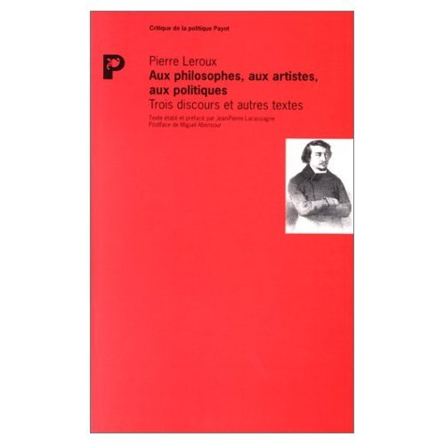 Aux philosophes, aux politiques, aux artistes : trois discours et autres textes