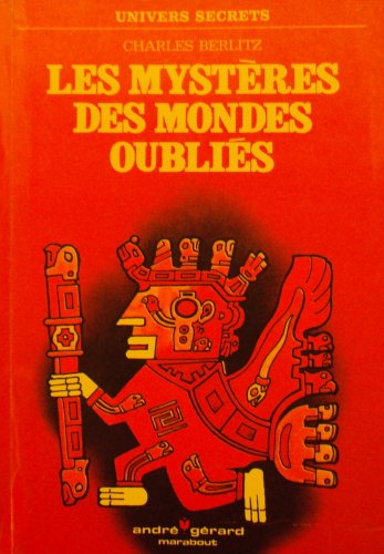 les mystères des mondes oubliés.