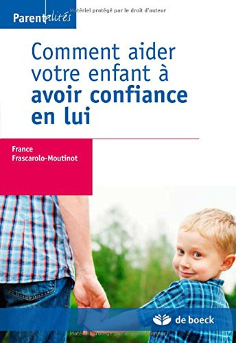 Comment aider votre enfant à avoir confiance en lui