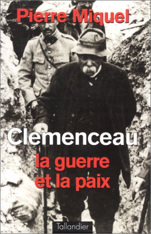 clemenceau la guerre et la paix