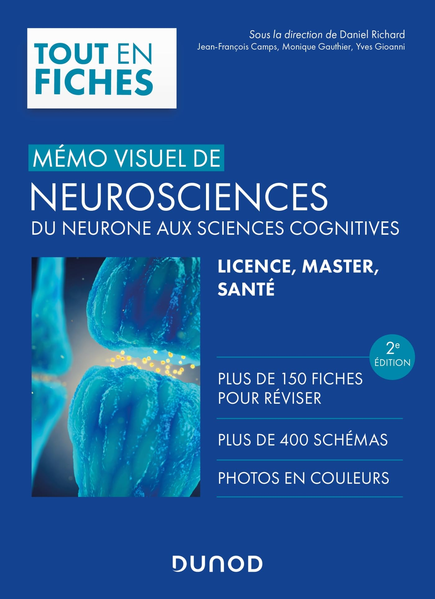 Mémo visuel de neurosciences : du neurone aux sciences cognitives : licence, master, santé