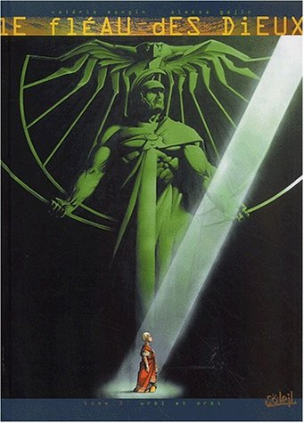 Le fléau des dieux. Vol. 3. Urbi et orbi