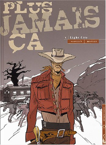 Plus jamais ça. Vol. 1. Light city