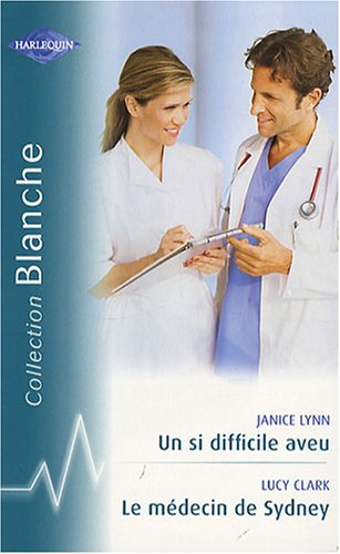 Un si difficile aveu. Le médecin de Sydney